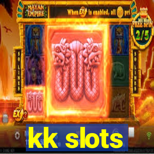 kk slots